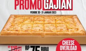 Ayo Gaess,, Jangan sampai Ketinggalan, Promo Gajian Pizza Hut 30-31 Januari 2023, Samperin PHD Mayang - Pattimura. Foto: Istimewa