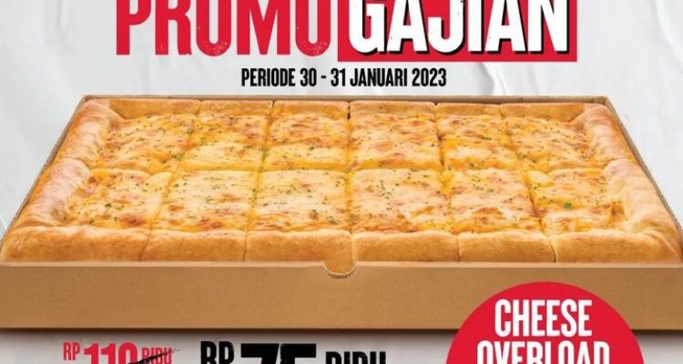 Ayo Gaess,, Jangan sampai Ketinggalan, Promo Gajian Pizza Hut 30-31 Januari 2023, Samperin PHD Mayang - Pattimura. Foto: Istimewa